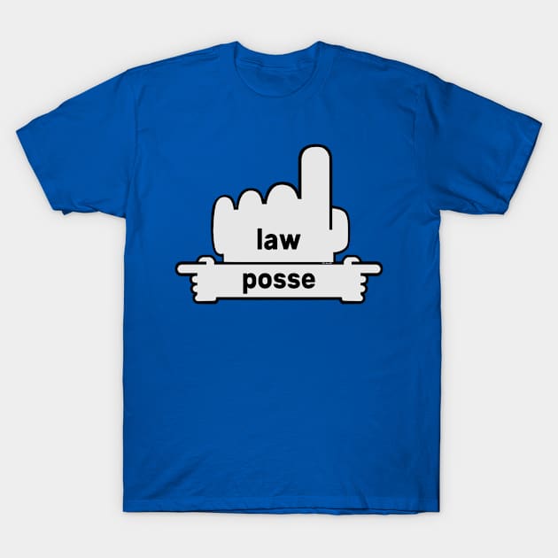 Hands Pointing - Text Art - Law and Posse T-Shirt by fakelarry